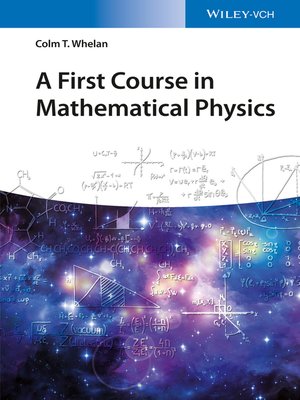 cover image of A First Course in Mathematical Physics